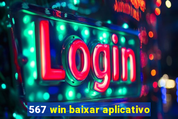 567 win baixar aplicativo